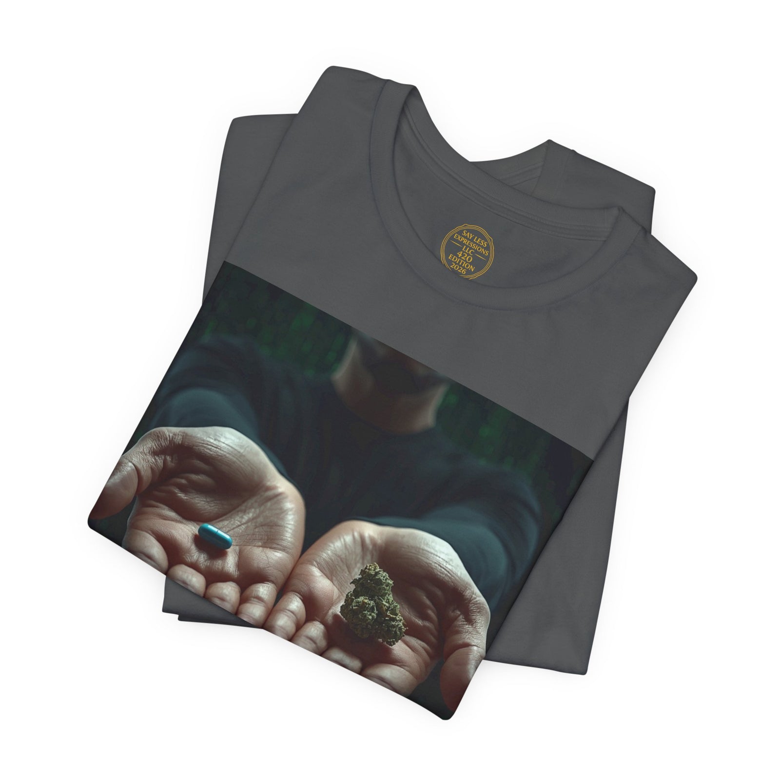 2026 420 Collection (T) - "Choices" Tee