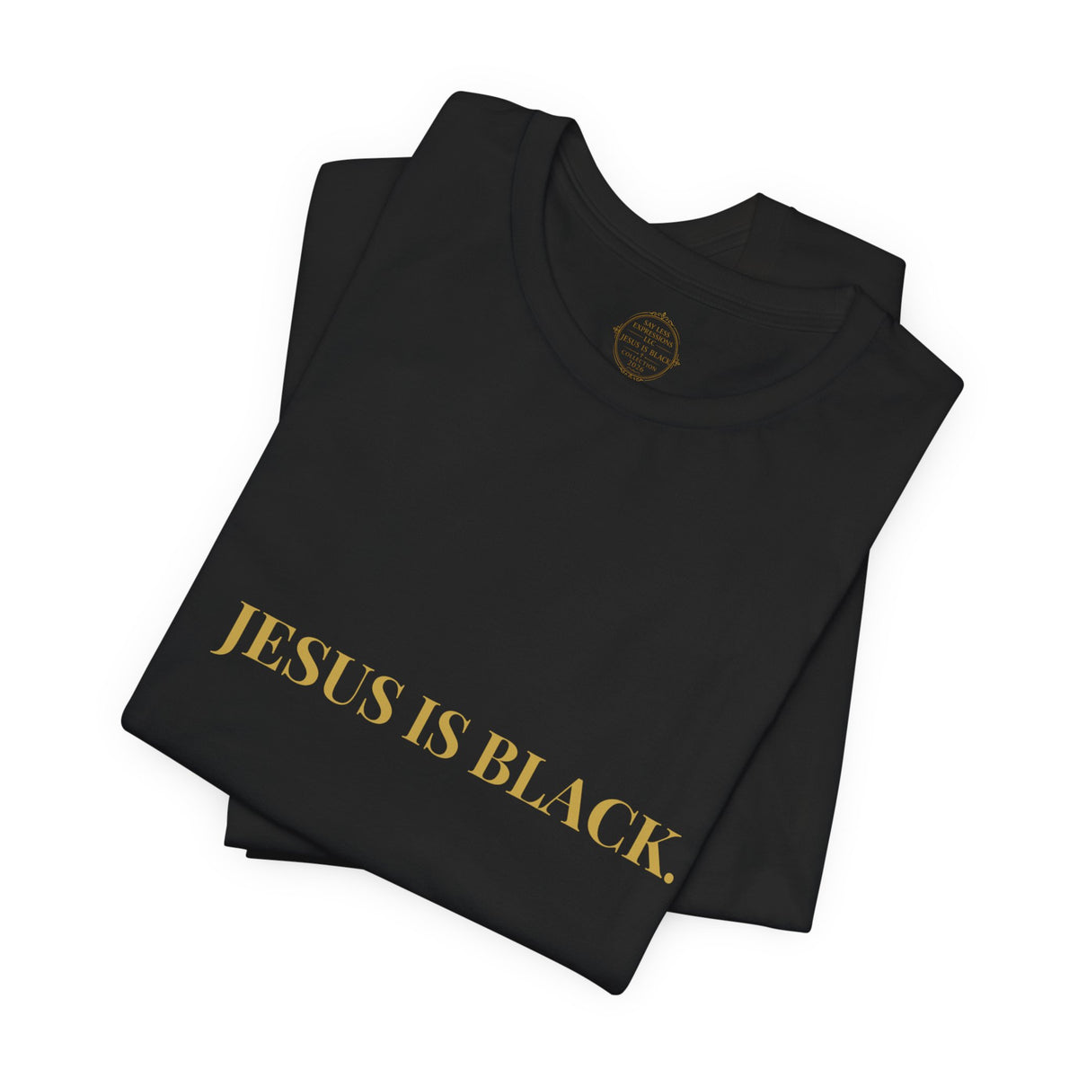 Jesus Is Black (2026 Collection) — "Quotables" Tee